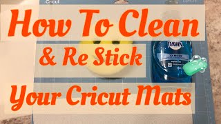How To Clean Your Cricut Mats And Make Them Sticky Again | For Beginners