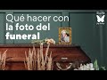 Qué hacer con la foto del funeral || Tanatotip || Gaby Tanatóloga