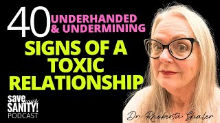 40 Underhanded, Undermining Signs of A Toxic Relationship