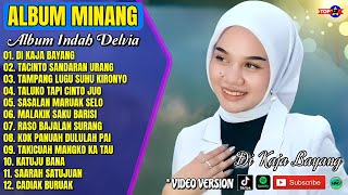 Download Lagu Album Indah Delvia | DI KAJA BAYANG - TACINTO SANDARAN URANG - Lagu Minang Terbaru 2026 Viral Tiktok MP3