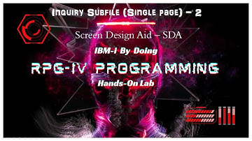 RPGIV Inquiry Single Page Subfile PROJECT Part 2/5 | Screen Design Aid, SDA hands-On | IBMi By Doing