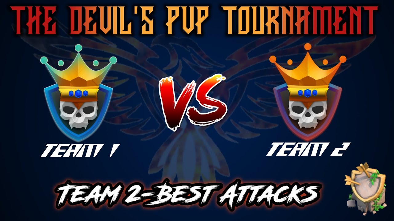 THE DEVILS PVP TOURNAMENT | TEAM -2 BEST ATTACK