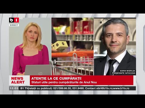 ATENȚIE LA CE CUMPĂRAȚI! SFATURI UTILE PENTRU CUMPĂRĂTURILE DE ANUL NOU_Știri B1TV_30 dec. 2023