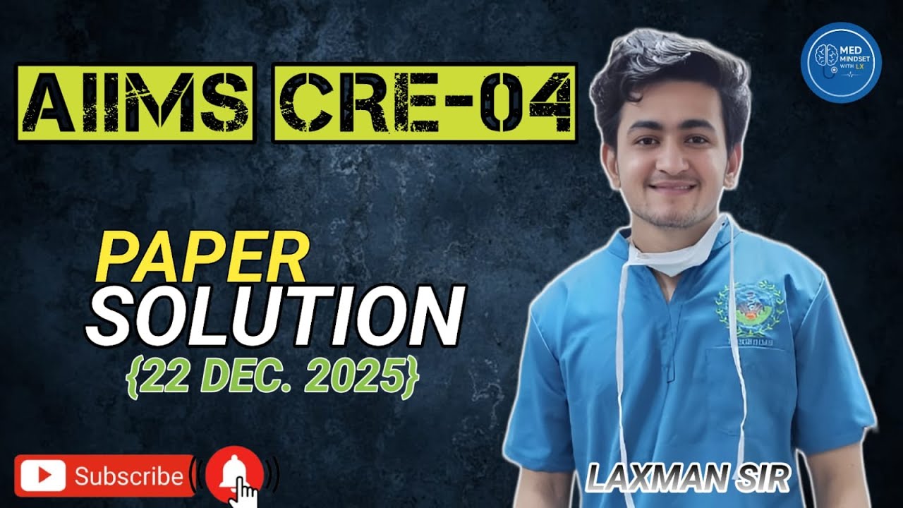 AIIMS CRE-04 Paper Solution LIVE | 90/100 Questions | Laxman Sir AIR-03 | Med Mindset with Lx