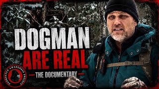 Dogman Are Real — Scott Carpenter's Original Documentary | Full Film