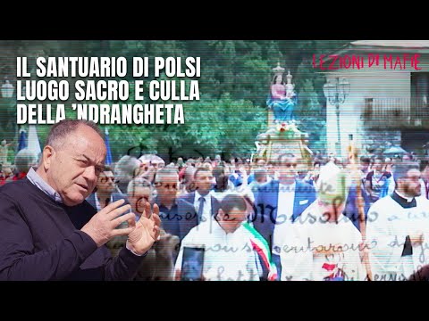 Video Il santuario di Polsi, luogo sacro e culla della ’Ndrangheta