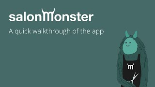 A quick introductory walkthrough of the salonMonster app