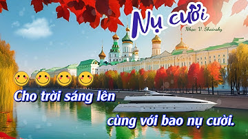 Hát mẫu: Nụ cười lớp 9. Kết nối tri thức