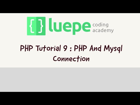 PHP Tutorial 9 : PHP And MYSQL Connection
