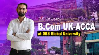 B.Com UK-ACCA at DBS Global University | Future-Ready Commerce Degree with Industry Exposure