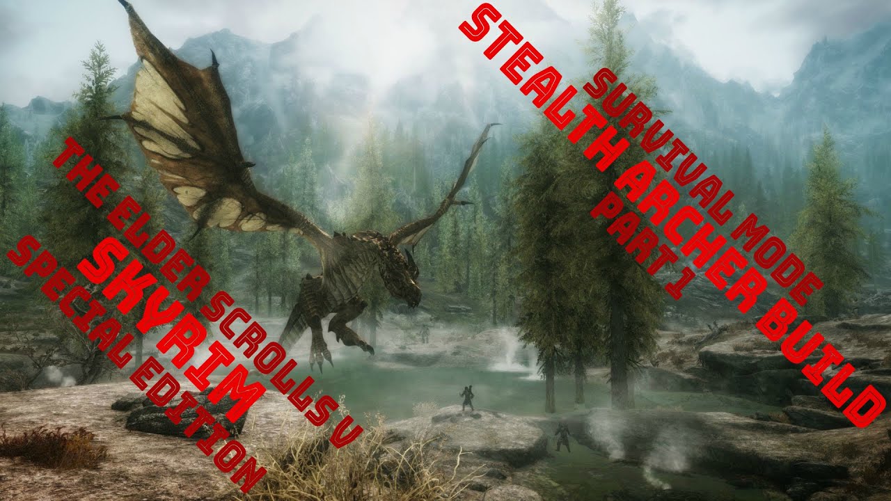 Skyrim SE | Survival Mode | Stealth Archer Build Ep1