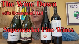 Supermarket Fine Wines | What to buy in UK supermarkets | Tasted and reviewed