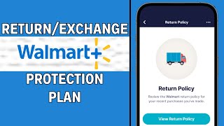 How to Return or Exchange a Walmart Protection Plan 2024