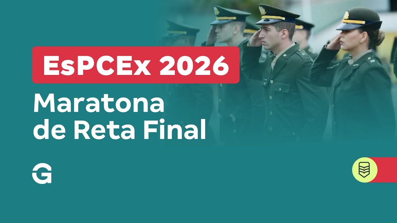 Concurso EsPCEx 2026 | Maratona de Reta Final