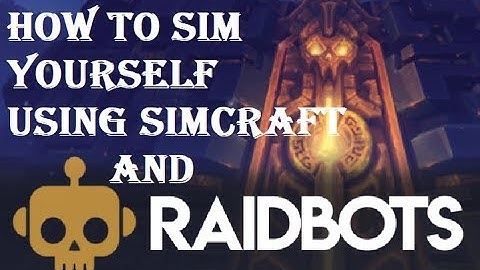 Raidbots Pawn Simulation guide: Increase your DPS in Battle for Azeroth