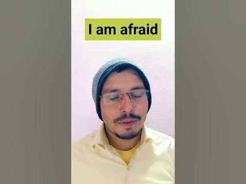 I am afraid means | I am afraid meaning in hindi | I am sorry or I am