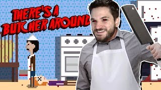 ESCONDE-ESCONDE DO AÇOUGUEIRO LOUCO! - There's a Butcher Around