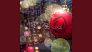 I'll Be Home For Christmas - Olivier Dernier