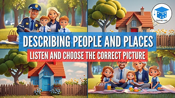 Describing People & Places | English Listening Practice with Pictures