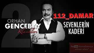 ORHAN GENCEBAY / SEVENLERİN KADERİ Resimi