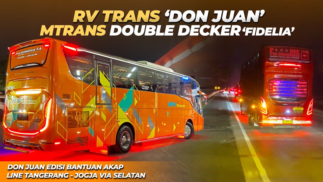 DON JUAN MENEMBUS KEMACETAN BARENG VOLVO M TRANS DOUBLE DECKER‼️🤩 Trip RV Trans Don Juan Jkt - Jogja