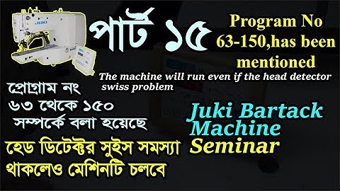 JukiBartackMachine SeminarJUKILK1900ASS,LK1903ASS,ProgramNo-63-150hasbeen mentionedpart15,allProgram