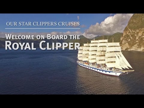 Our Star Clippers Cruises: Welcome on Board the Royal Clipper