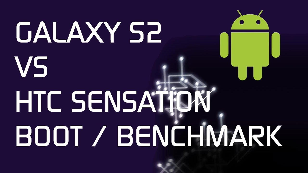 Samsung Galaxy S2 vs HTC Sensation - Boot / Quadrant / Linpack