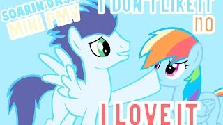 I don't like It, I L♥VE IT SoarinDash Request {Mini Pmv}