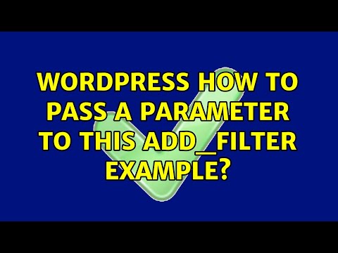 Wordpress: How to pass a parameter to this add_filter example? (2 Solutions!!)