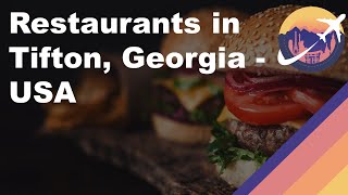 Restaurants in Tifton, Georgia - USA