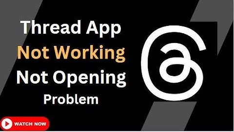 FIXED Thread App Not Working Not opening Problem on  Android