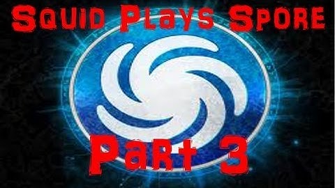 Spore Part 3: The Creature Stage! (HD 1080p)