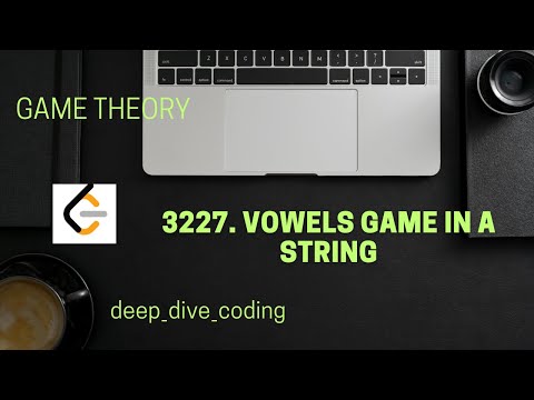 3227. Vowels Game in a String | LeetCode 3227 | Game Theory Intuition + Code Walkthrough