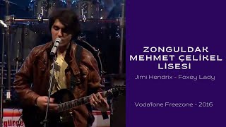 Zonguldak Mehmet Çelikel Lisesi - Foxey Lady - Jimi Hendrix