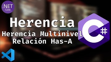 C# con .Net Core #7 - Herencia, Herencia Multinivel, Relación Has-A | Jeison Peguero