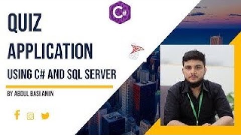QUIZ APPLICATION PART 6 || USING C# AND SQL SERVER ||