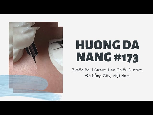 #173 | Huong Da Nang