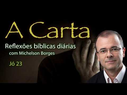 Jó 23 - Pastor Michelson Borges