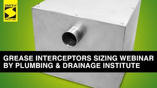 Grease Interceptors Sizing Webinar by Plumbing & Drainage Institute