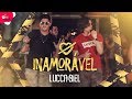 Lucca e Biel - Inamorável