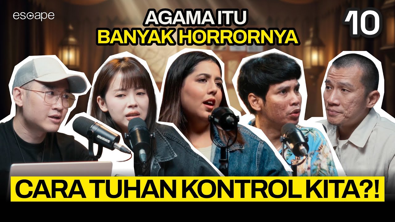 KONSPIRASI SEJARAH KEPERCAYAAN - Escape Eps 10 (ft Nessie Judge, Felix Siauw, Koiyo Cabe, Verren)