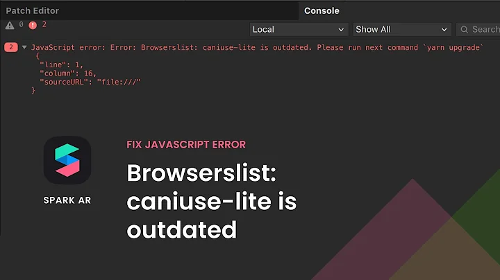 Spark AR: How to fix JavaScript Error: Browserslist: caniuse-lite is outdated.