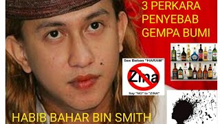TONTON SAMPAI HABIS ! 3 PERKARA PENYEBAB GEMPA BUMI | Habib Bahar bin Smith