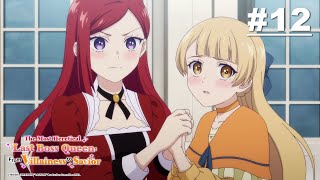 The Most Heretical Last Boss Queen: From Villainess to Savior - Episode 12 [English Sub]