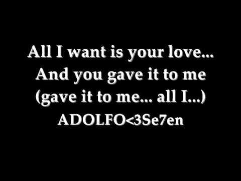 All i want Is your Love Lyrics By:Inoj