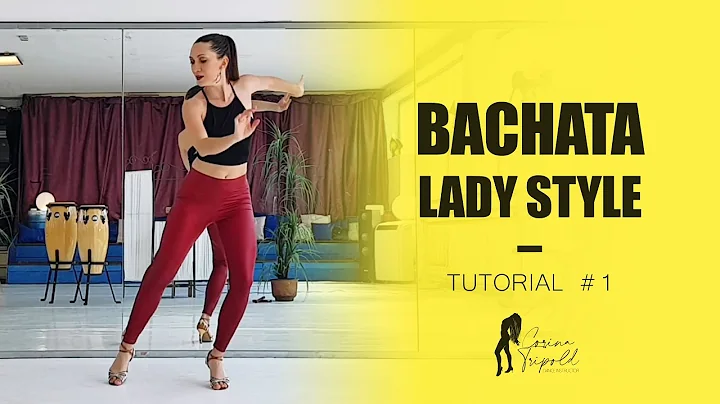 Bachata Sensual I Lady Style TUTORIAL #1 by Corina...