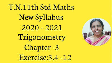 T.N.11th  maths   Exercise:3.4  Sum - 12 | Trigonometry | Chapter - 3.