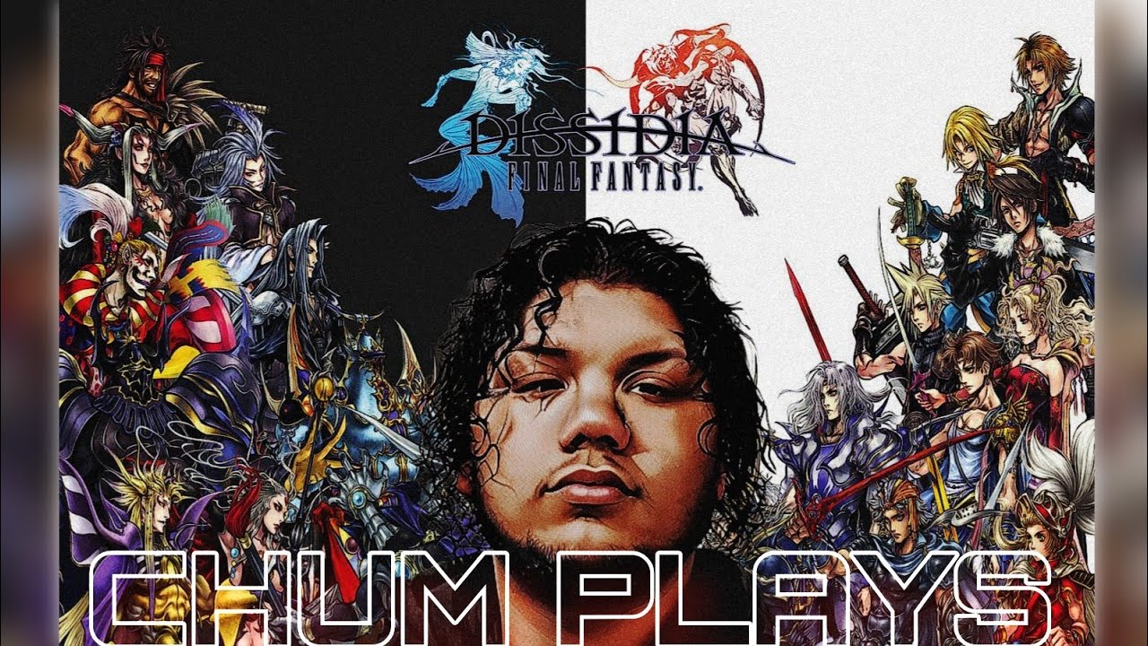 @ChumCalmDown PLAYS DISSIDIA 012 FINAL FASNTASY! PART 1 (PSP)
