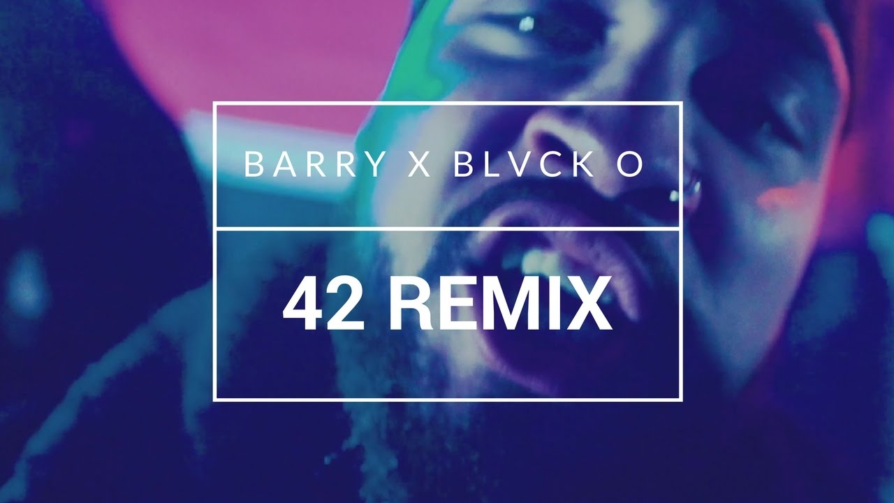 Barry x Blvck O - "42" (REMIX) [OFFICIAL MUSIC VIDEO]: YLTV